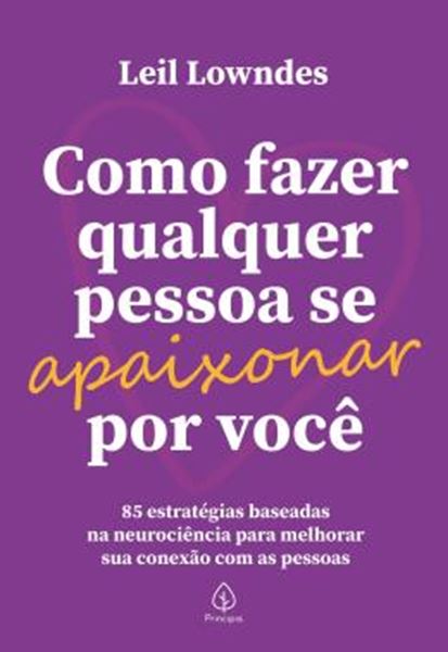 Picture of COMO FAZER QUALQUER PESSOA SE APAIXONAR POR VOCE