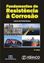 Imagem de FUNDAMENTOS DE RESISTENCIA A CORROSAO - 2ª ED