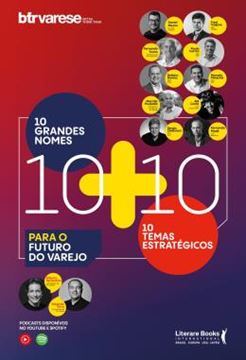 Imagem de 10 GRANDES NOMES + 10 TEMAS ESTRATEGICOS PARA O FUTURO DO VAREJO