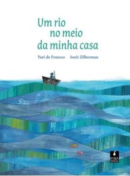 Imagem de UM RIO NO MEIO DA MINHA CASA