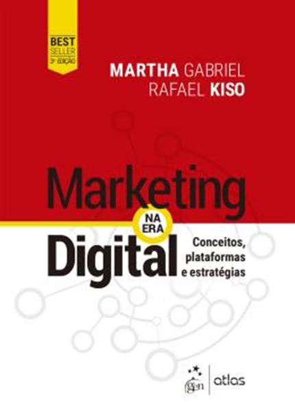 Picture of MARKETING NA ERA DIGITAL - CONCEITOS, PLATAFORMAS E ESTRATEGIAS - 3ªED
