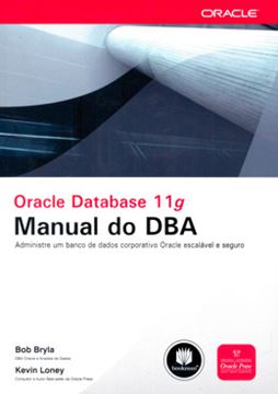 Imagem de ORACLE DATABASE 11G MANUAL DO DBA