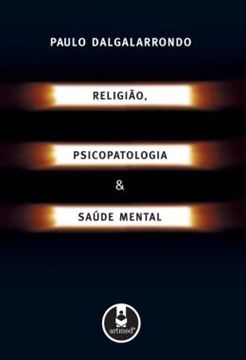 Imagem de RELIGIAO, PSICOPATOLOGIA E SAUDE MENTAL