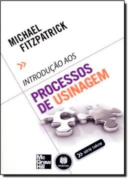 Imagem de INTRODUCAO AOS PROCESSOS DE USINAGEM