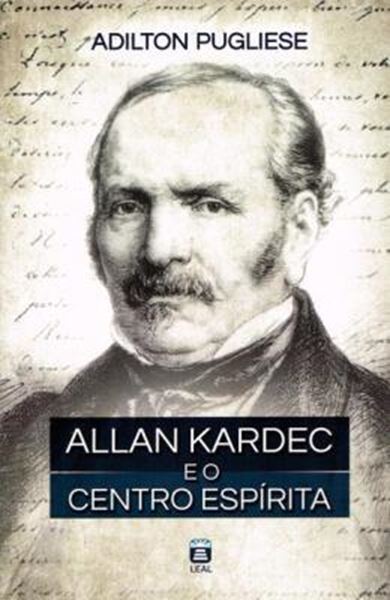 Picture of ALLAN KARDEC E O CENTRO ESPIRITA