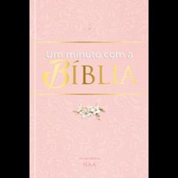 Picture of UM MINUTO COM A BIBLIA- VOL. 1 - ROSA - LEITURAS BIBLICAS DIARIAS, RAPIDAS E TRANSFORMADORAS