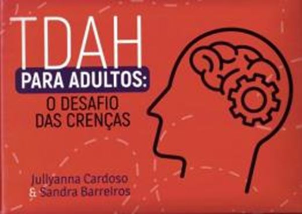 Picture of TDAH PARA ADULTOS - O DESAFIO DAS CRENÇAS