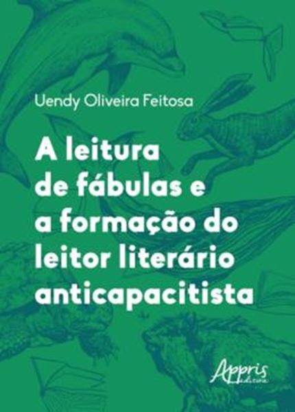 Picture of A LEITURA DE FABULAS E A FORMACAO DO LEITOR LITERARIO ANTICAPACITISTA