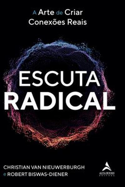 Picture of ESCUTA RADICAL - A ARTE DE CRIAR CONEXOES REAIS