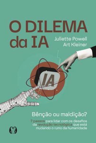 Picture of O DILEMA DA IA - BENCAO OU MALDICAO? - 7 PASSOS PARA LIDAR COM OS DESAFIOS DA REVOLUCAO TECNOLOGICA QUE ESTA MUDANDO O RUMO DA HUMANIDADE