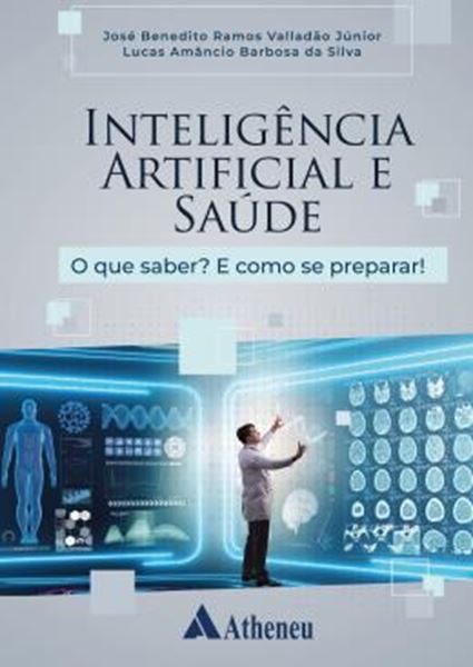 Picture of INTELIGENCIA ARTIFICIAL E SAUDE - O QUE SABER? E COMO SE PREPARAR!