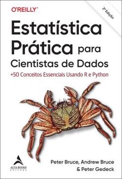Imagem de ESTATISTICA PRATICA PARA CIENTISTAS DE DADOS - +50 CONCEITOS ESSENCIAIS USANDO R E PYTHON - 2ª ED