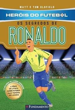 Imagem de HEROIS DO FUTEBOL - OS SEGREDOS DE RONALDO