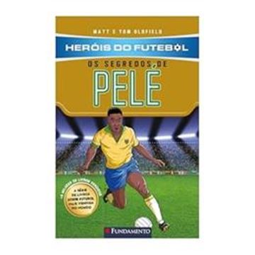 Imagem de HEROIS DO FUTEBOL - OS SEGREDOS DE PELE