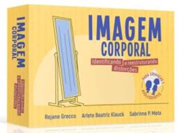 Imagem de IMAGEM CORPORAL - IDENTIFICANDO E REESTRUTURANDO DISTORCOES