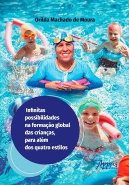 Picture of INFINITAS POSSIBILIDADES NA FORMACAO GLOBAL DAS CRIANCAS, PARA ALEM DOS QUATRO ESTILOS