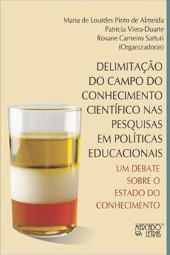 Imagem de DELIMITACAO DO CAMPO DO CONHECIMENTO CIENTIFICO NAS PESQUISAS EM POLITICAS EDUCACIONAIS UM DEBATE SOBRE O ESTADO DO CONHECIMENTO