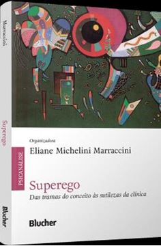 Imagem de SUPEREGO - DAS TRAMAS DO CONCEITO AS SUTILEZAS DA CLINICA