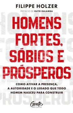 Imagem de HOMENS FORTES, SABIOS E PROSPEROS
