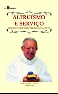 Imagem de ALTRUISMO E SERVICO - MONSENHOR EXPEDITO PEREIRA CAVALCANTE