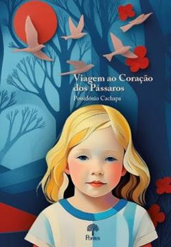 Imagem de VIAGEM AO CORAÇAO DOS PASSAROS