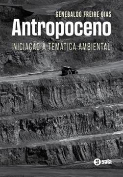 Imagem de ANTROPOCENO - INICIACAO A TEMATICA AMBIENTAL - 3ª ED.