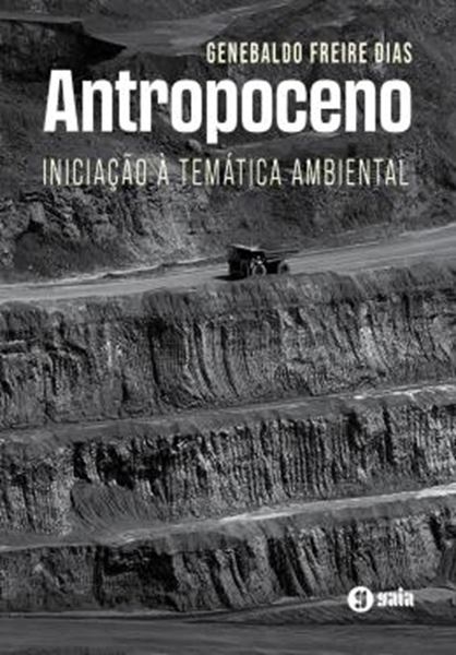 Picture of ANTROPOCENO - INICIACAO A TEMATICA AMBIENTAL - 3ª ED.