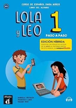 Imagem de LOLA Y LEO PASO A PASO LIBRO DEL ALUMNO - EDICION HIBRIDA A1.1