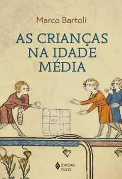 Imagem de AS CRIANCAS NA IDADE MEDIA