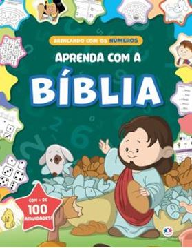 Imagem de APRENDA COM A BIBLIA - BRINCANDO COM OS NUMEROS - MAIS DE 100 ATIVIDADES