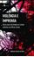 Imagem de VIOLENCIA E IMPRENSA - COMO ERAM RETRATADOS OS CRIMES VIOLENTOS EM MINAS GERAIS