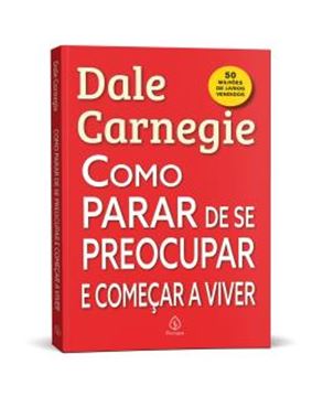 Imagem de COMO PARAR DE SE PREOCUPAR E COMECAR A VIVER