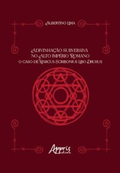 Picture of ADIVINHACAO SUBVERSIVA NO ALTO IMPERIO ROMANO