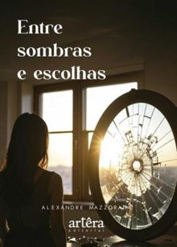 Imagem de ENTRE SOMBRAS E ESCOLHAS