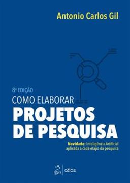Imagem de COMO ELABORAR PROJETOS DE PESQUISA - NOVIDADE - INTELIGENCIA ARTIFICIAL A CADA ETAPA DE PESQUISA  - 8ª ED