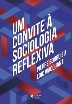 Imagem de UM CONVITE A SOCIOLOGIA REFLEXIVA