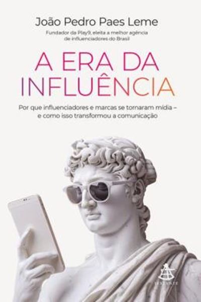Picture of A ERA DA INFLUENCIA