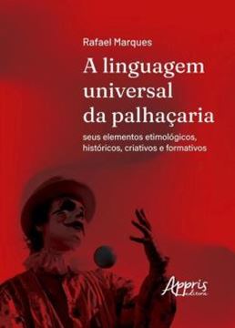 Imagem de A LINGUAGEM UNIVERSAL DA PALHACARIA