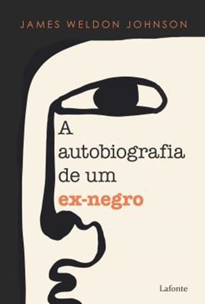 Picture of A AUTOBIOGRAFIA DE UM EX-NEGRO - JAMES WELDON JOHNSON