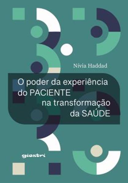 Picture of O PODER DA EXPERIENCIA DO PACIENTE NA TRANSFORMACAO DA SAUDE