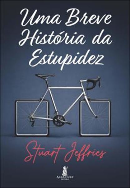 Picture of UMA BREVE HISTORIA DA ESTUPIDEZ