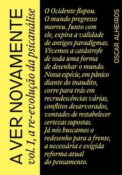 Imagem de A VER NOVAMENTE VOL. 1, A RE-EVOLUCAO DA PSICANALISE