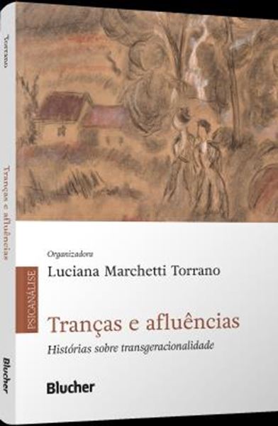 Picture of TRANCAS E AFLUENCIAS - HISTORIAS SOBRE TRANSGERACIONALIDADE