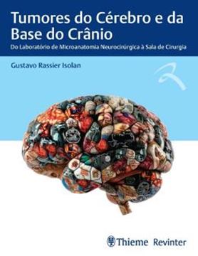 Imagem de TUMORES DO CEREBRO E DA BASE DO CRANIO - DO LABORATORIO DE MICROANATOMIA NEUROCIRURGICA A SALA DE CIRURGIA