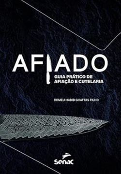 Imagem de AFIADO - GUIA PRATICO DE AFIACAO E CUTELARIA