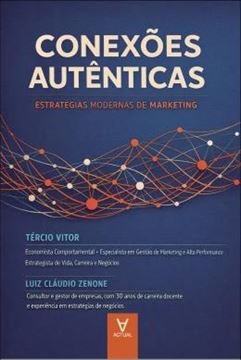 Imagem de CONEXOES AUTENTICAS - ESTRATEGIAS MODERNAS DE MARKETING