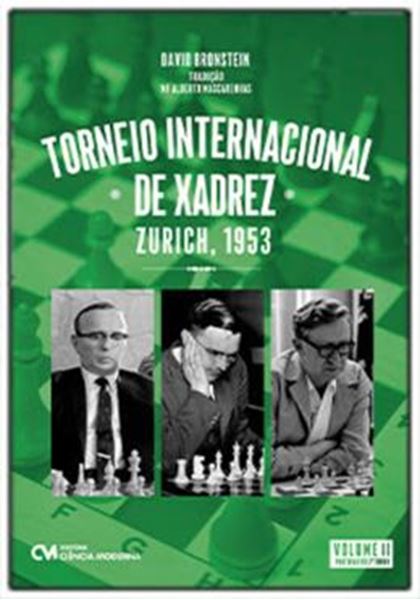 Picture of TORNEIO INTERNACIONAL DE XADREZ - ZURICH, 1953 - VOLUME 2