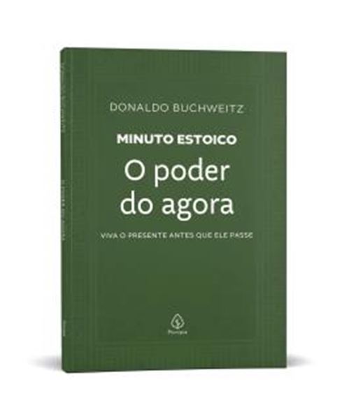 Picture of O PODER DO AGORA - COLECAO MINUTO ESTOICO - VIVA O PRESENTE ANTES QUE ELE PASSE