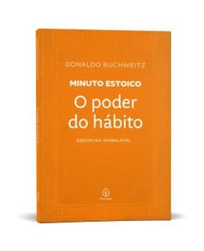 Imagem de O PODER DO HABITO - COLECAO MINUTO ESTOICO - DISCIPLINA INABALAVEL